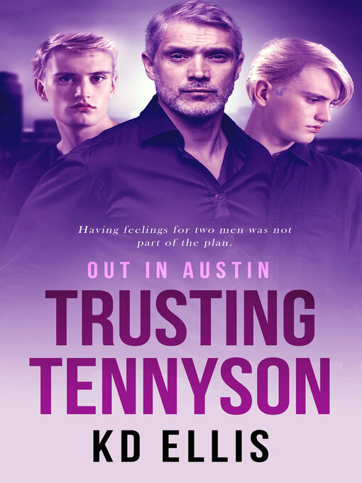 Title details for Trusting Tennyson by KD Ellis - Available